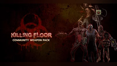 Killing Floor Community Weapon Pack (DLC) [Global] [Standard]