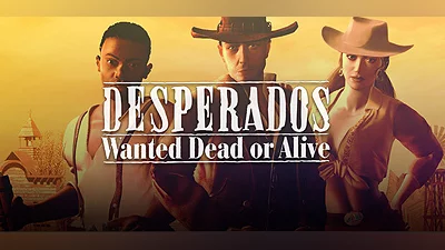 Desperados - Wanted Dead Or Alive