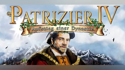 Patrizier IV: Aufstieg einer Dynastie