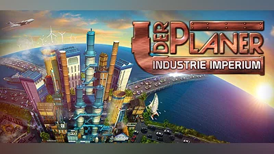 Der Planer: Industrie-Imperium