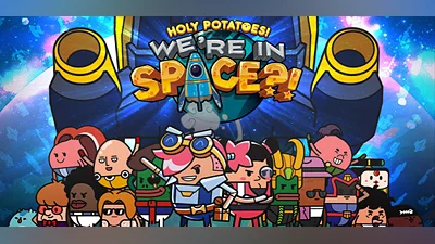 Holy Potatoes! We're in Space?!