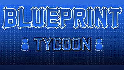 Blueprint Tycoon