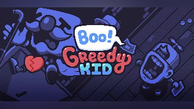 Boo! Greedy Kid