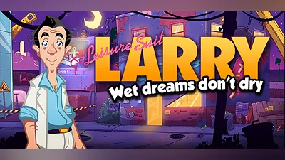 Leisure Suit Larry - Wet Dreams Don't Dry
