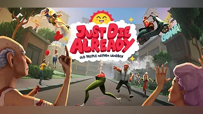 Just Die Already