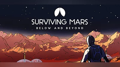 Surviving Mars: Below and Beyond