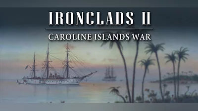 Ironclads 2: Caroline Islands War 1885
