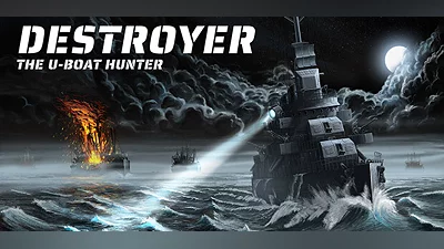 Destroyer: The U-Boat Hunter