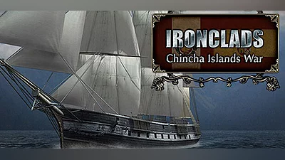 Ironclads: Chincha Islands War 1866